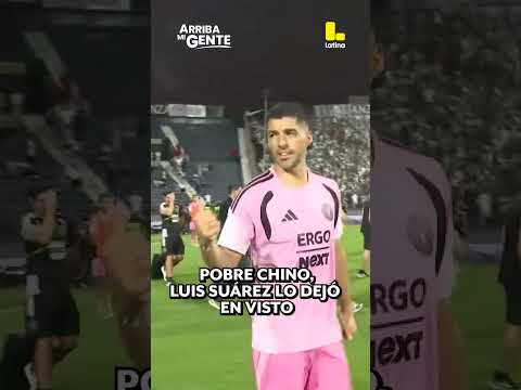 LUIS SUÁREZ DEJÓ EN VISTO AL CHINO EN LA TARDE BLANQUIAZUL | ARRIBA MI GENTE