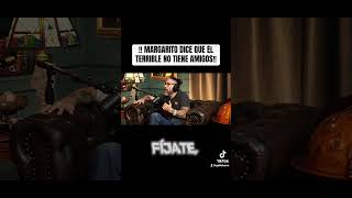 ANTONIO MARGARITO DICE QUE EL TERRIBLE NO TIENE AMIGOS