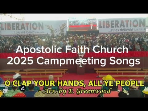 O Clap Your Hands All Ye People || @Apostolic Faith Church WECA.
