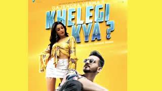 Khelegi kya Gajendra Verma songs