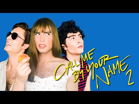 CALL ME BY YOUR NAME 2 (OFFICIAL TRAILER) | Benito Skinner (2020)