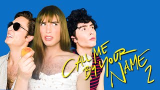 CALL ME BY YOUR NAME 2 (OFFICIAL TRAILER) | Benito Skinner (2020)