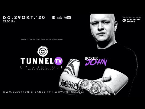 Tunnel TV ep031 - BOXER JOHN (Tunnel Club Hamburg)