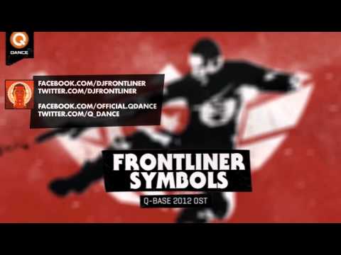 Frontliner - Symbols (Q-Base 2012 Open Air Anthem)