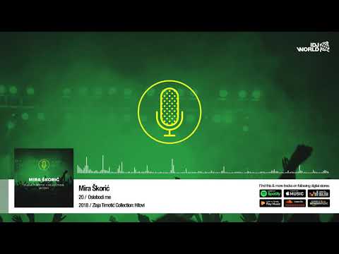 Mira Škorić - Oslobodi me
