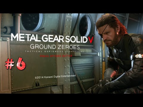 Metal Gear Solid 5 Ground Zeroes Gameplay Walkthrough Part 6 (MGS5)