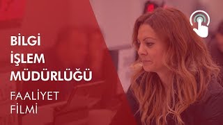 Bilgi İşlem Müdürlüğü Faaliyet Filmi