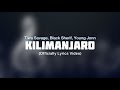Tiwa Savage, Black Sherif, Young Jonn - Kilimanjaro (lyrics video)