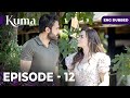 KUMA Full Episode 12 Turkish Series In English Dubbed Araftadizisi