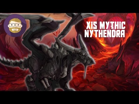 XIS VS Mythic Nythendra! (World of Warcraft Legion)