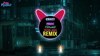 Crazy Frog (Slowed Tiktok DJ抖音版 Remix 2023) 