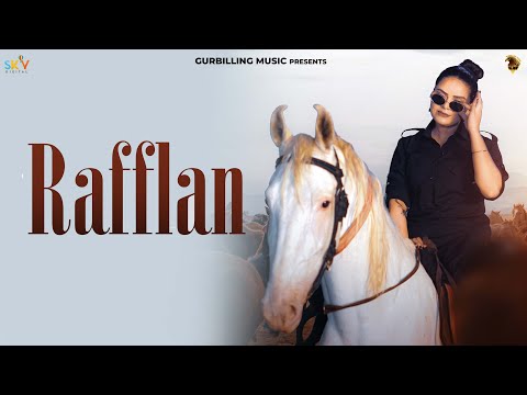 Rafflan (Official Video) | Sahiba Aulakh | New Punjabi Songs 2024 |  @GurBillingMusic