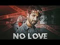 No Love Ft Farzi Farzi Whatsapp Status Ft Shahid Kapoor Farzi Edit Status Attitude Status