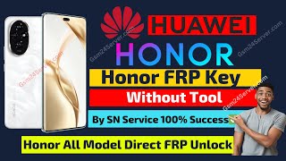 Honor Frp Unlock Only Fastboot All Huawei Honor Frp Official Unlock Service @Honor FRP Key
