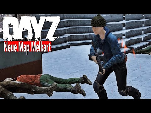 DAYZ - CHAOS on NEW MAP MELKART - MASSACRE in the SUPERMARKET - TOGETHER against the ENEMY - DAYZ