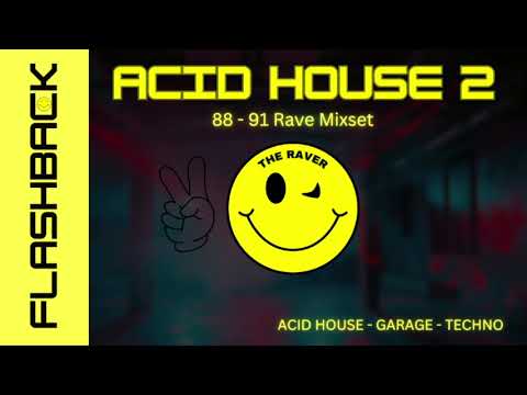 #acidhouse Flashback Acid House 2 - Oldskool Rave 1988 - 91, Acid House, Techno, Garage