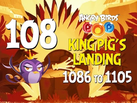 Angry Birds POP! Part 108 - Levels 1086 to 1105 - King Pig's Landing - Let's Play Android, iOS