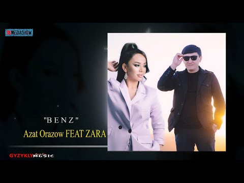 Azat Orazow ft. Zara Muhammedowa - BENZ (AUDIO SONG 2022)