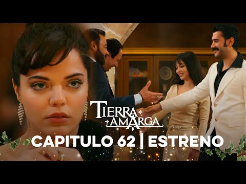 Tierra Amarga - Estreno 62