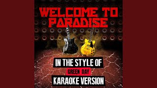 Welcome to Paradise (In the Style of Green Day) (Karaoke Version)