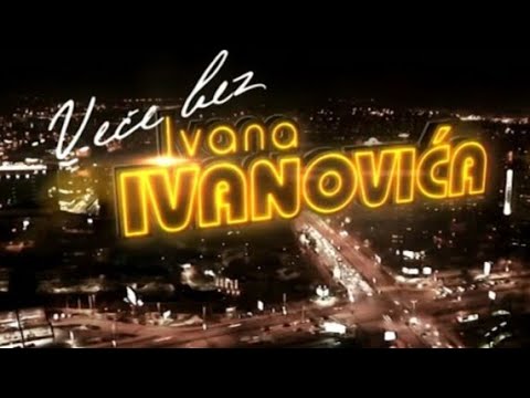Veče bez Ivana Ivanovića - Gost: Đorđe Balašević