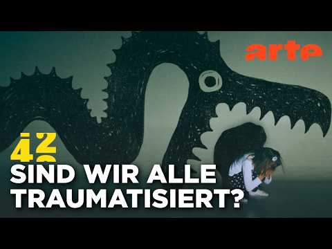 Video Thumbnail: Schlummert in jedem ein Trauma? | 42 - Die Antwort auf fast alles | ARTE