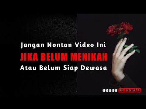 khusus-yang-sudah-menikah-wajib-menonton