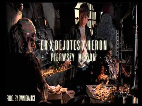 ER X DeJoteS X Heron - Pierwszy Milion (prod. by Own Dialect) #FollowUpMixtape