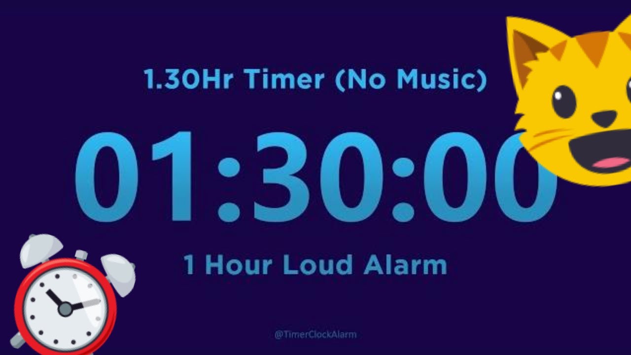 1 Hour 30 Minute Timer (No Music) + 1 Hour Loud Alarm [90 Minute Countdown Timer]