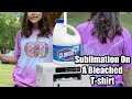 Sublimation On A Bleached T-Shirt