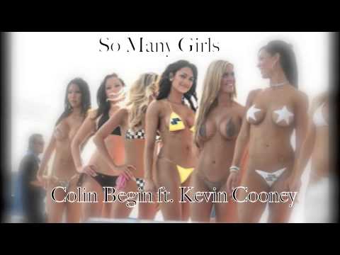 SO MANY GIRLS (Colin Begin ft Kevin Cooney)