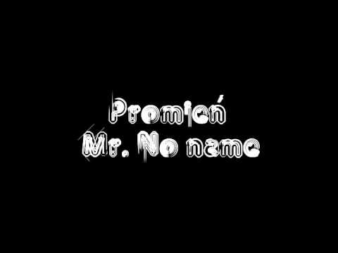 Promień - Mr. No name