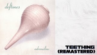 Deftones - Teething (demo version) [REMASTERED]
