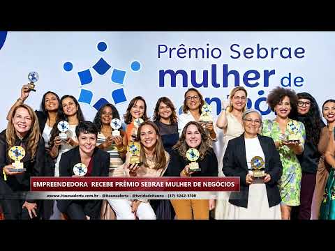 Empreendedora de Itatiaiuçu fica em terceiro lugar no Prêmio Sebrae Mulher de Negócios