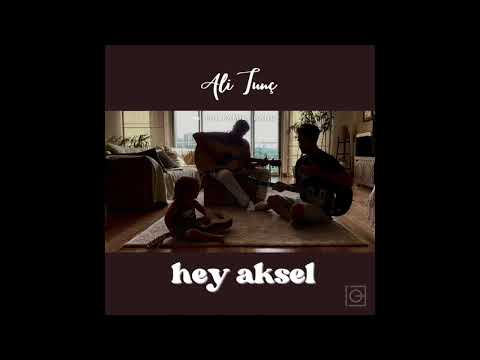 Ali Tunç & Avam Kamarası - Hey Aksel