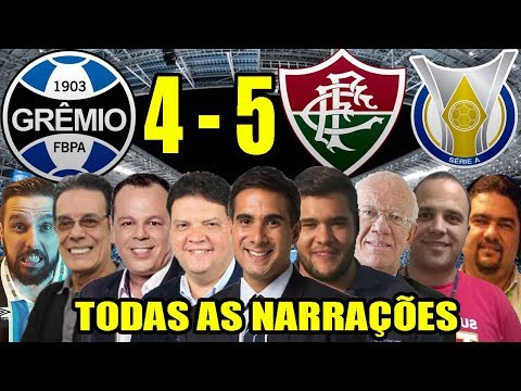 Todas as narrações - Grêmio 4 x 5 Fluminense / Brasileirão 2019