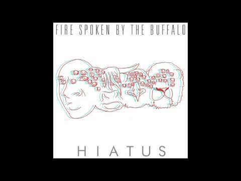 Fire Spoken by the Buffalo - Broken Axe, Open Wound