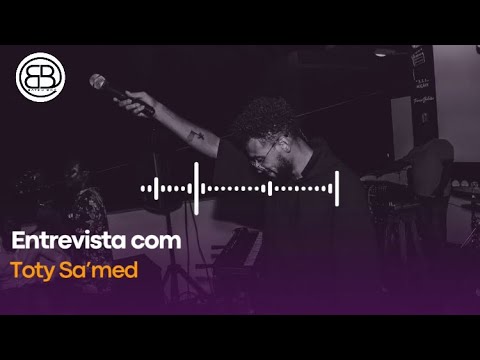 "É muito emocionante estar próximo das pessoas" -Toty Sa’med