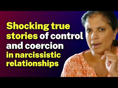 Shocking true stories of control and coercion in narcissistic relationships