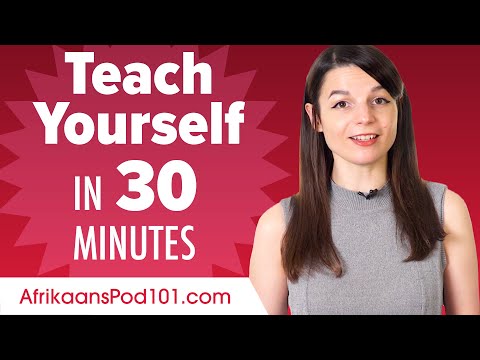 Learn Afrikaans in 30 Minutes - How to Teach Yourself Afrikaans