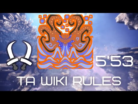 [MHW:I] 5'53'06 [The Distant Dark Tide] (Arch Tempered Namielle) [TA WIKI Rules] [Dual Blades]