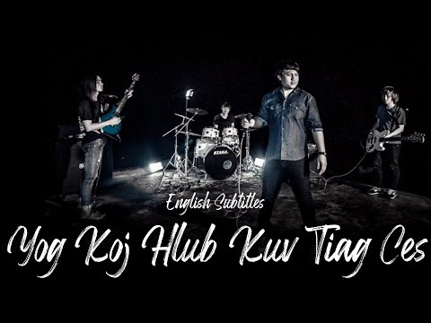 YOG KOJ HLUB KUV TIAG CES... - HANDS BAND - ENG SUB