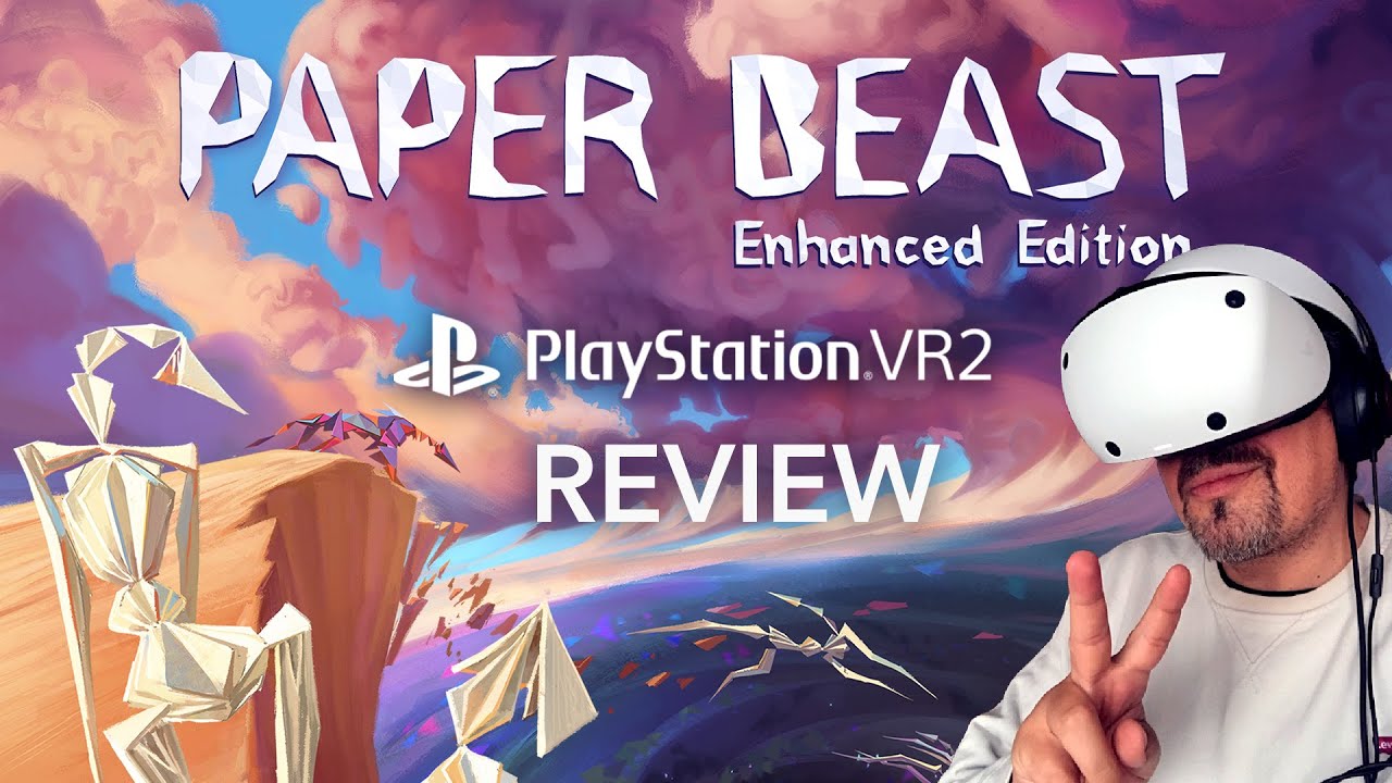 mo fun VR - Playstation VR2 - Paper Beast Enhanced Edition / REVIEW