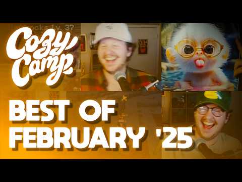 BEST OF FEBRUARY 2025 - Cozy Camp Stream