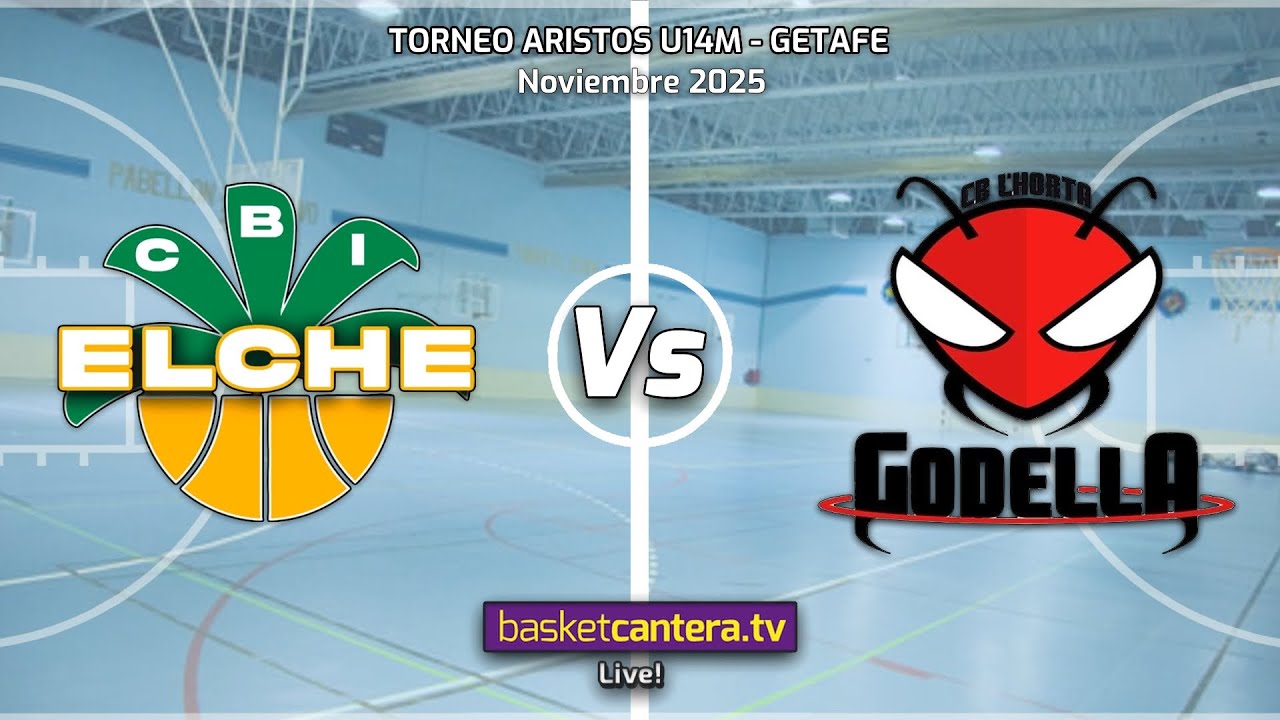 #DIRECTO U14M. CB GODELLA vs CBI ELCHE. Torneo Infantil Aristos, Getafe 2025