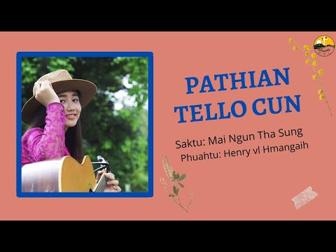 Pathian Hla: Mai Ngun Tha Sung - Pathian Tello Cun