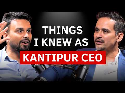Why the CEO OF KANTIPUR Resigned at His Peak? Ep. 277