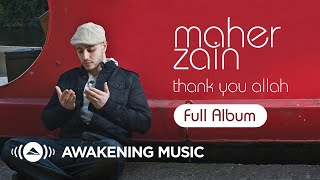 Download lagu Maher Zain Thank You Allah Full Album....mp3