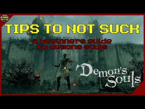 Demons Souls Beginners Guide | Get Good Fast