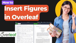 How to Add Figure Research Paper in Overleaf | LaTeX Editors